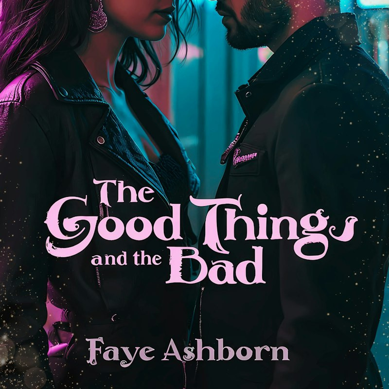 The Good Things and the Bad